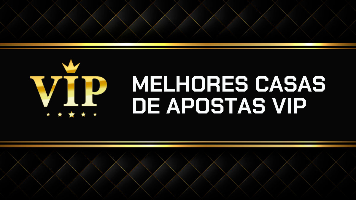 melhores plataformas com VIP apostas