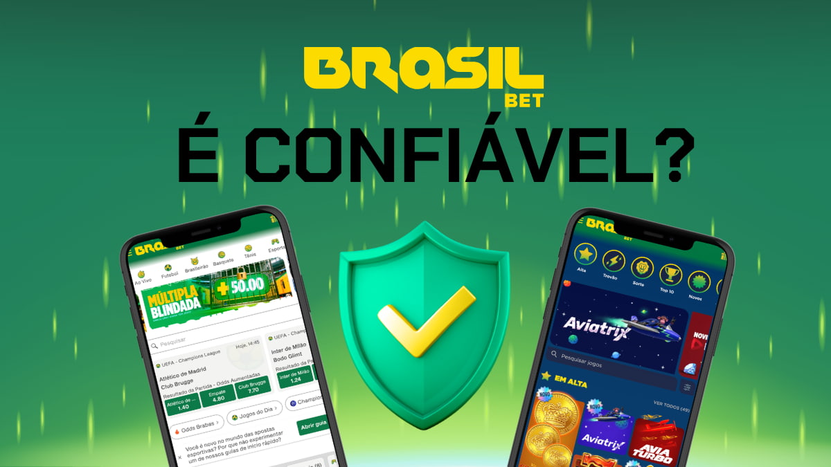 BrasilBet é confiável? Análise completa da casa de apostas