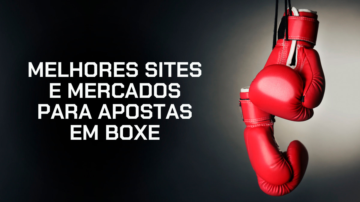 10 melhores sites e mercados para apostas em Boxe (2026)