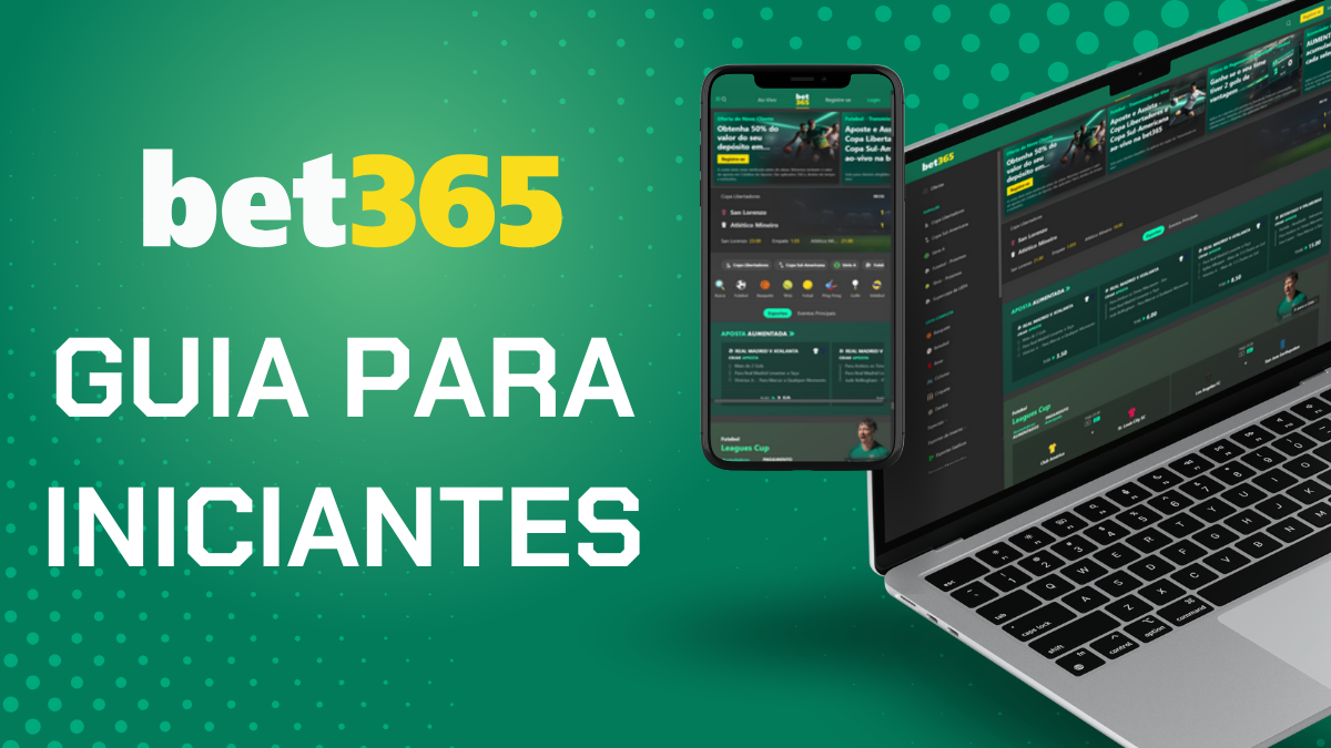 Bet365 para iniciantes: como fazer a sua primeira aposta em 2026