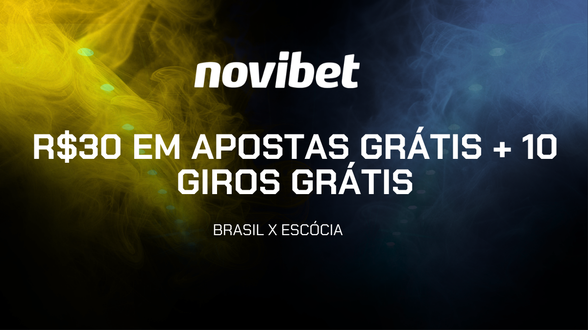 Brasil x Escócia: Novibet paga R$30 em aposta extra para quem apostar R$60 na partida